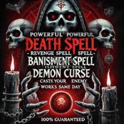  MOST POWERFUL+256747234371 DEATH SPELLS CASTER THAT REALLY WORKS IN CANADA, USA, FINLAND SPELL CASTER, REVENGE SPELL, BAD LUCK REVENGE CURSE, WITCH C